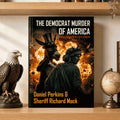 The Democrat Murder Of America